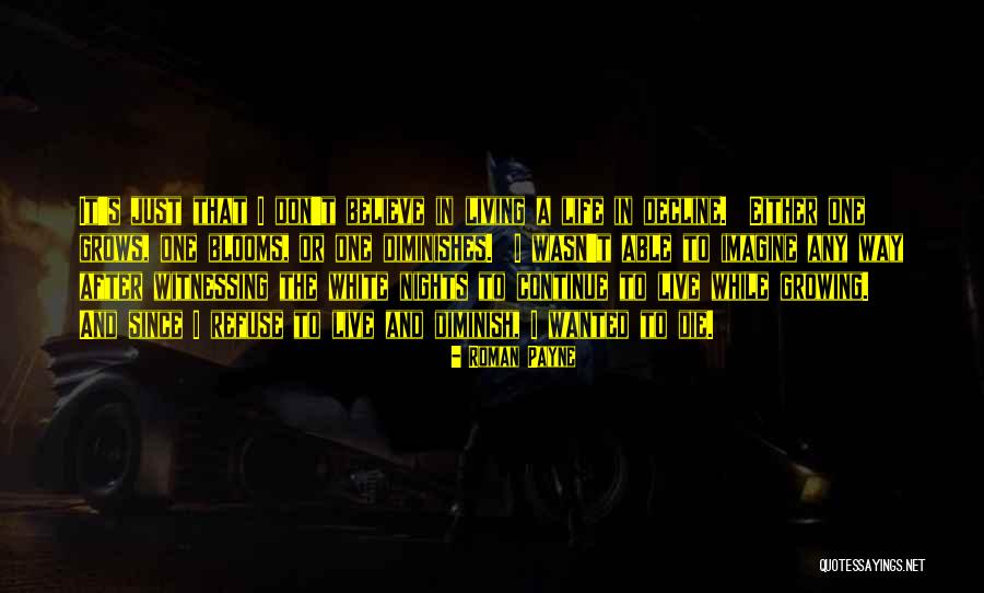 White Nights Quotes By Roman Payne