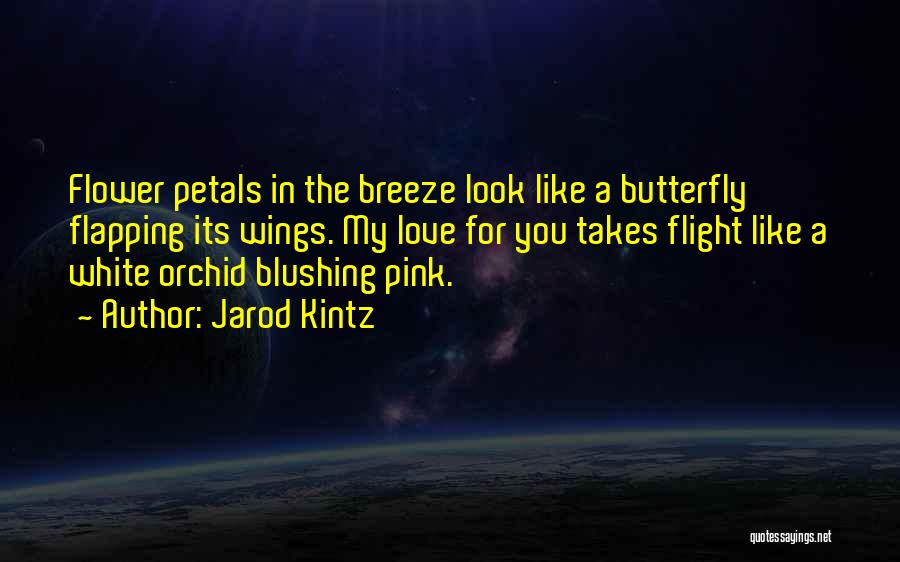 White Orchid Quotes By Jarod Kintz