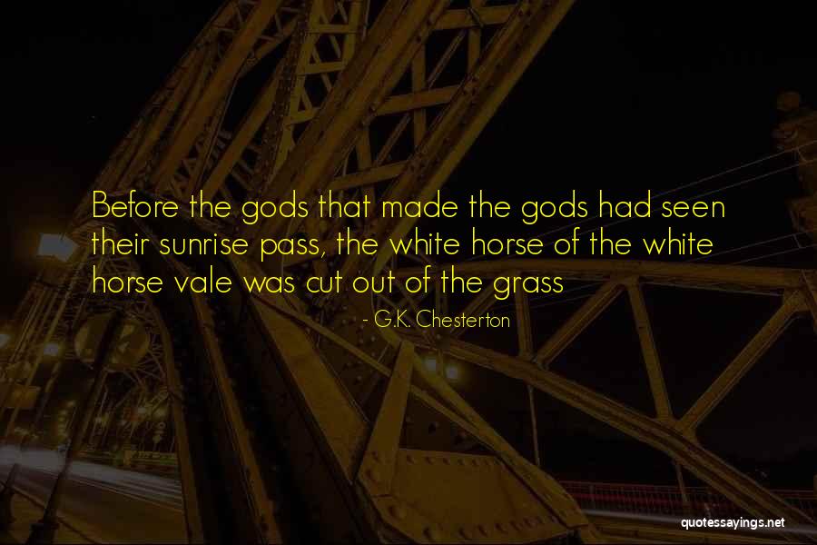 White Out Quotes By G.K. Chesterton