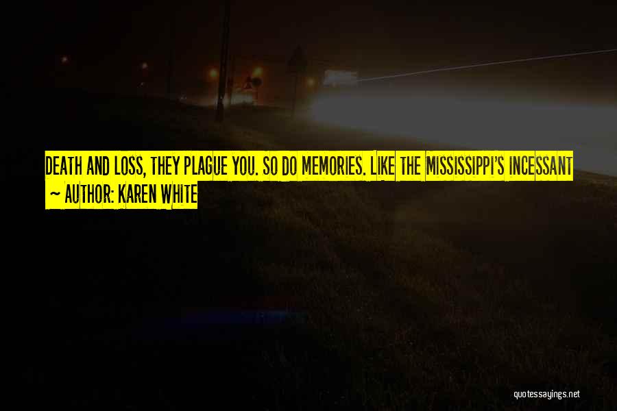 White Plague Quotes By Karen White