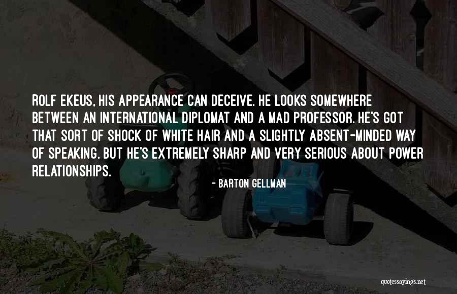 White Power Quotes By Barton Gellman White Power Quotes By Barton Gellman