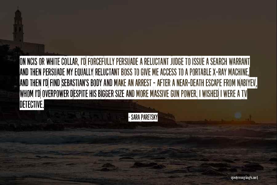 White Power Quotes By Sara Paretsky White Power Quotes By Sara Paretsky