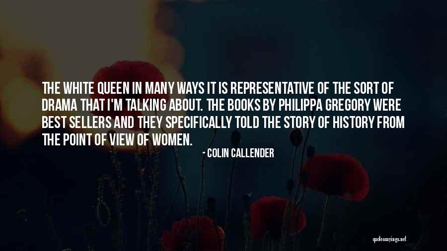 White Queen Book Quotes By Colin Callender White Queen Book Quotes By Colin Callender