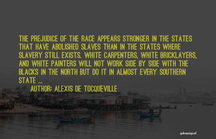 White Race Quotes By Alexis De Tocqueville