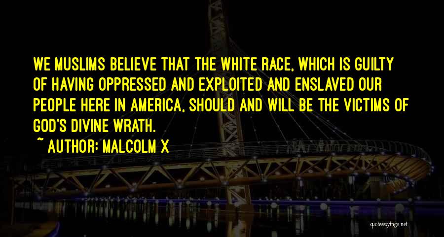 White Race Quotes By Malcolm X