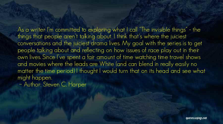 White Race Quotes By Steven C. Harper
