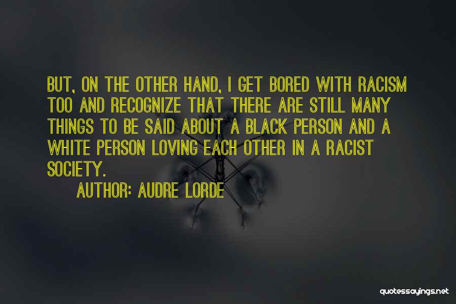 White Racism Quotes By Audre Lorde