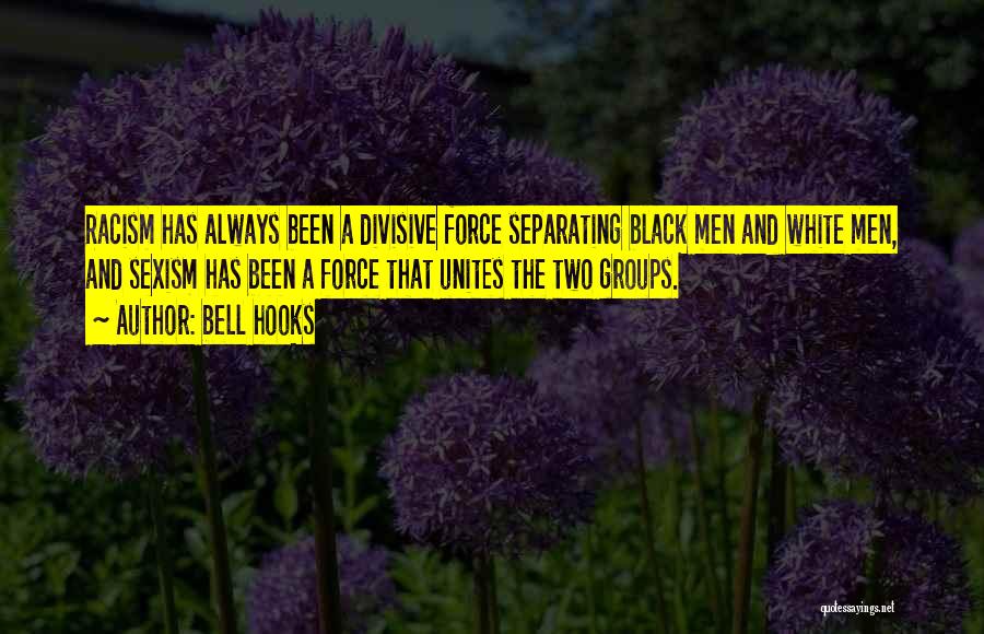 White Racism Quotes By Bell Hooks