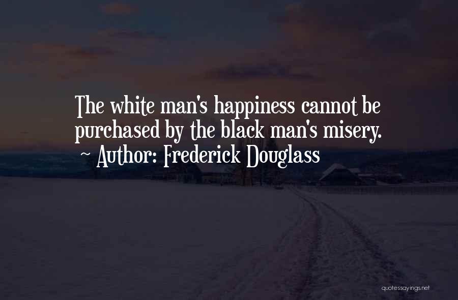 White Racism Quotes By Frederick Douglass