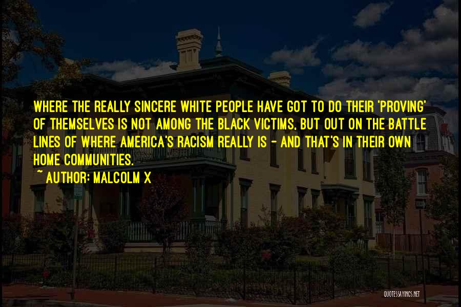 White Racism Quotes By Malcolm X