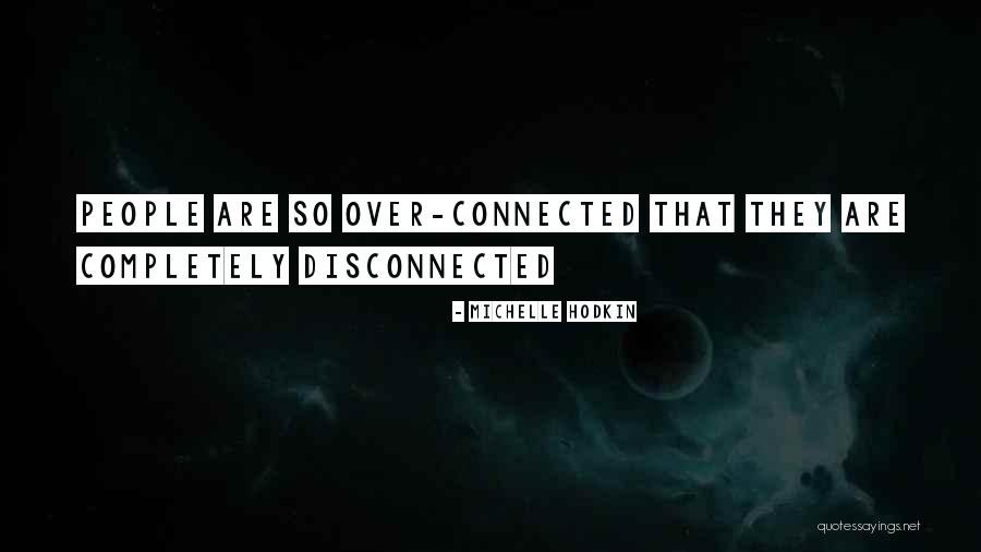 White Savior Complex Quotes By Michelle Hodkin