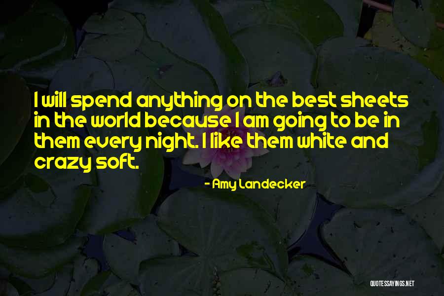 White Sheets Quotes By Amy Landecker White Sheets Quotes By Amy Landecker