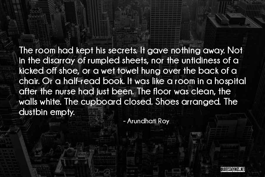 White Sheets Quotes By Arundhati Roy White Sheets Quotes By Arundhati Roy