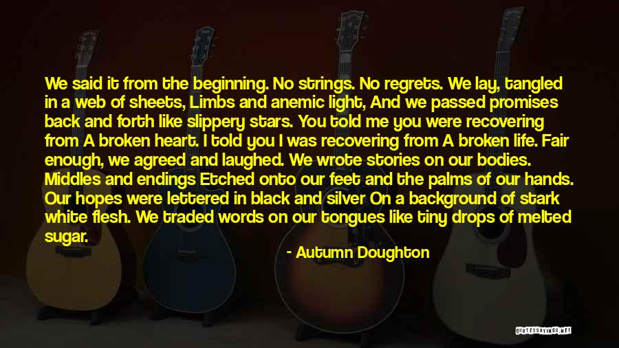 White Sheets Quotes By Autumn Doughton White Sheets Quotes By Autumn Doughton