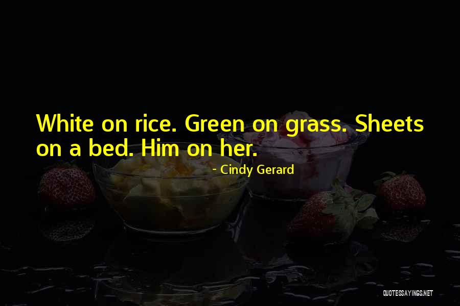 White Sheets Quotes By Cindy Gerard White Sheets Quotes By Cindy Gerard
