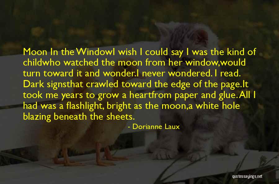 White Sheets Quotes By Dorianne Laux White Sheets Quotes By Dorianne Laux