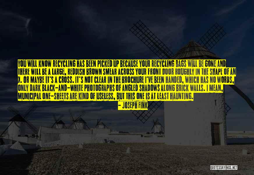 White Sheets Quotes By Joseph Fink White Sheets Quotes By Joseph Fink