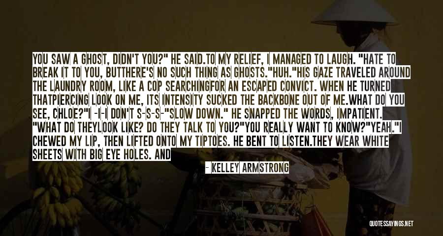 White Sheets Quotes By Kelley Armstrong White Sheets Quotes By Kelley Armstrong
