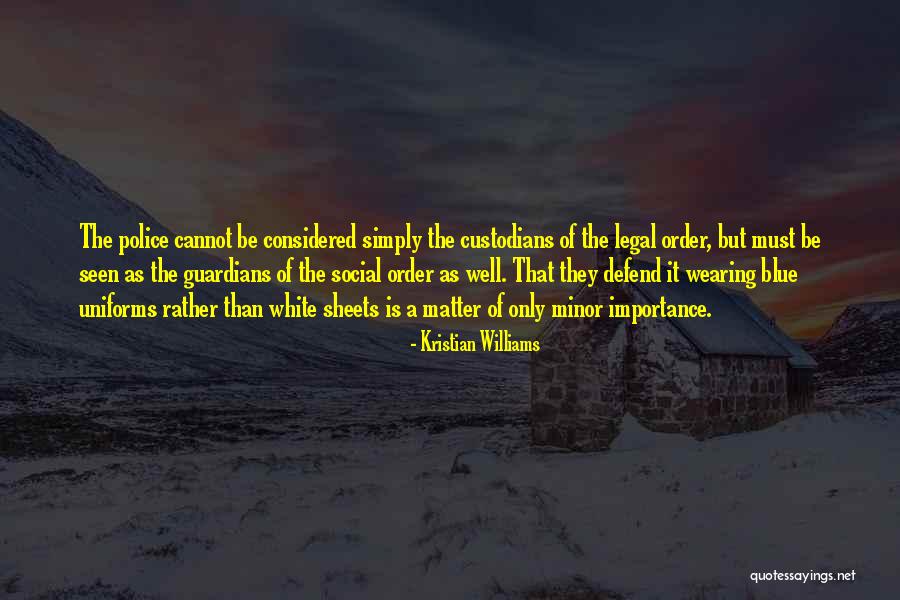 White Sheets Quotes By Kristian Williams White Sheets Quotes By Kristian Williams