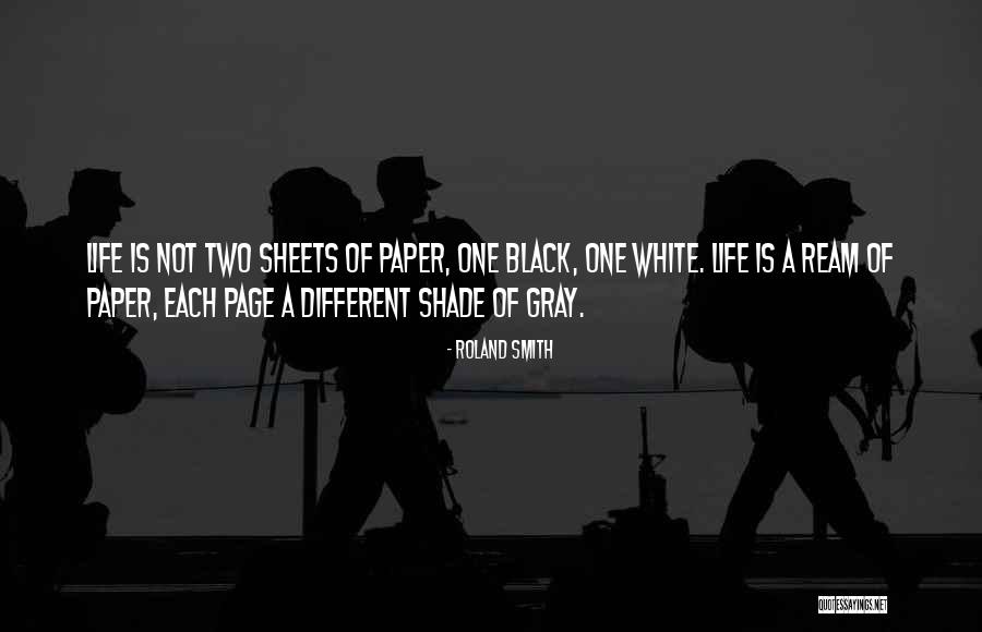 White Sheets Quotes By Roland Smith White Sheets Quotes By Roland Smith