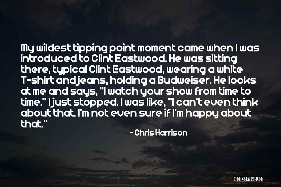 White Shirt And Jeans Quotes By Chris Harrison White Shirt And Jeans Quotes By Chris Harrison