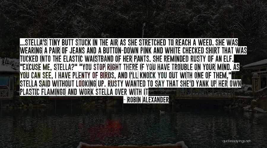 White Shirt And Jeans Quotes By Robin Alexander White Shirt And Jeans Quotes By Robin Alexander