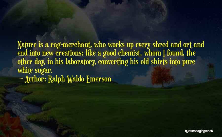 White Shirts Quotes By Ralph Waldo Emerson