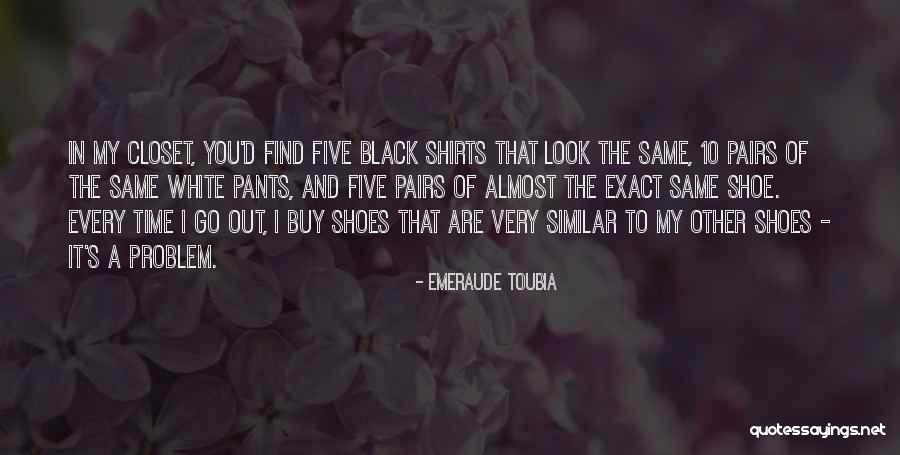 White Shoes Quotes By Emeraude Toubia White Shoes Quotes By Emeraude Toubia