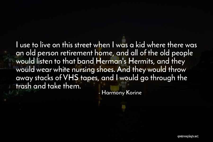 White Shoes Quotes By Harmony Korine White Shoes Quotes By Harmony Korine