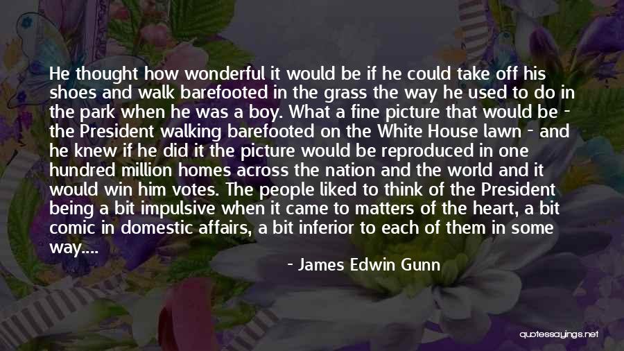 White Shoes Quotes By James Edwin Gunn White Shoes Quotes By James Edwin Gunn