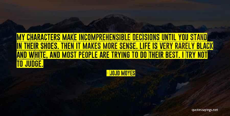 White Shoes Quotes By Jojo Moyes White Shoes Quotes By Jojo Moyes
