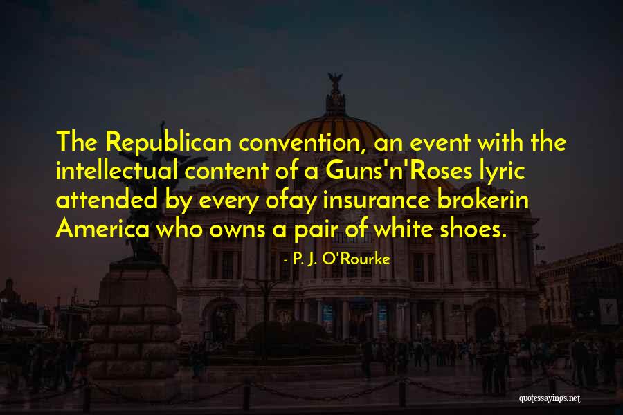 White Shoes Quotes By P. J. O'Rourke White Shoes Quotes By P. J. O'Rourke