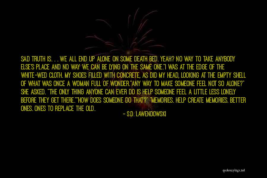 White Shoes Quotes By S.D. Lawendowski White Shoes Quotes By S.D. Lawendowski