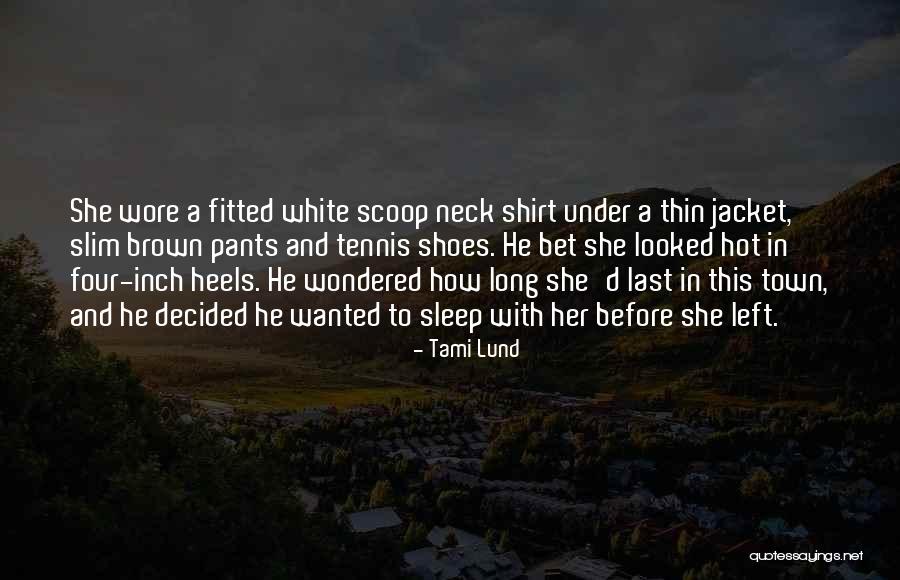 White Shoes Quotes By Tami Lund White Shoes Quotes By Tami Lund