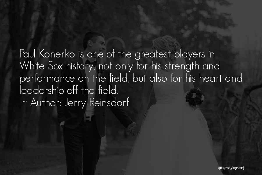 White Sox Quotes By Jerry Reinsdorf