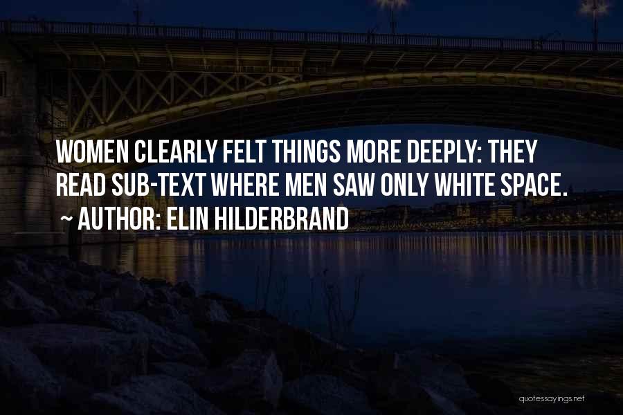 White Space Quotes By Elin Hilderbrand