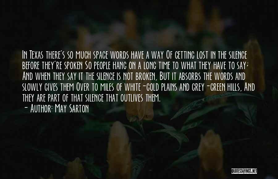 White Space Quotes By May Sarton