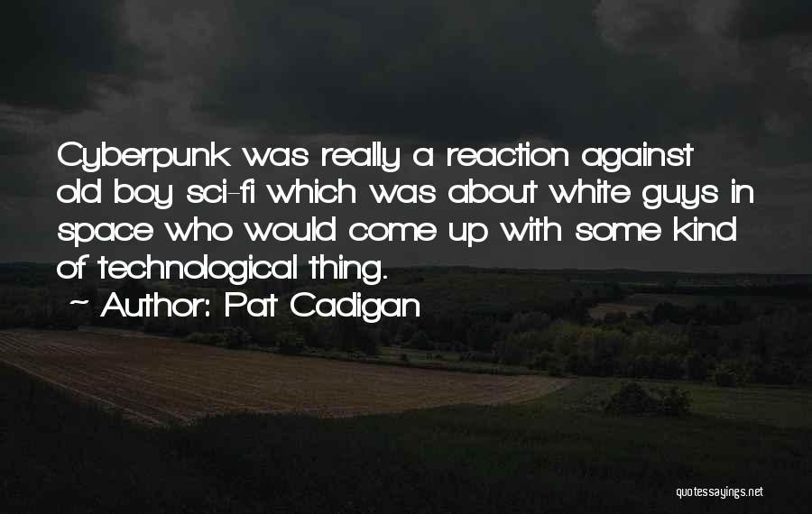 White Space Quotes By Pat Cadigan