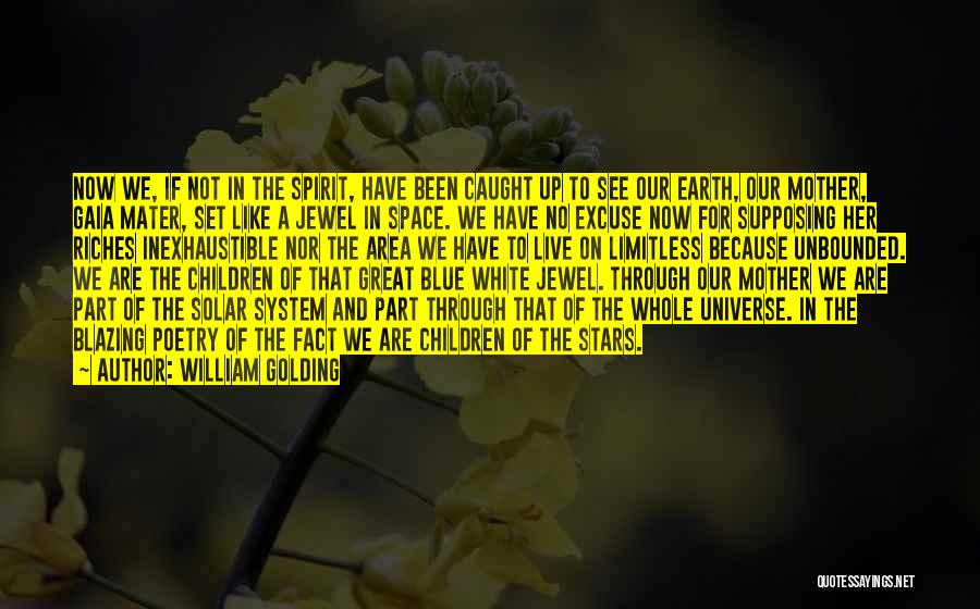 White Space Quotes By William Golding