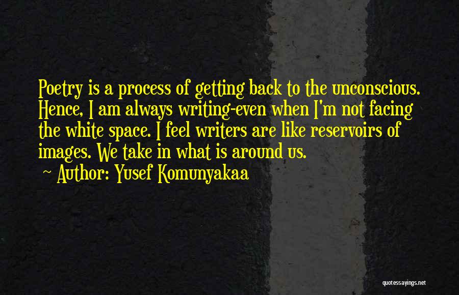 White Space Quotes By Yusef Komunyakaa