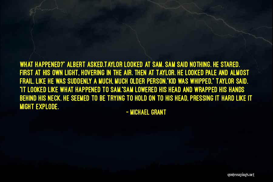 White Spinel Quotes By Michael Grant White Spinel Quotes By Michael Grant
