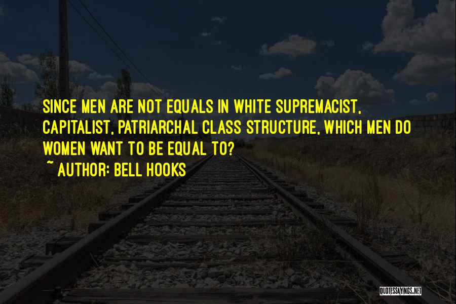 White Supremacy Quotes By Bell Hooks