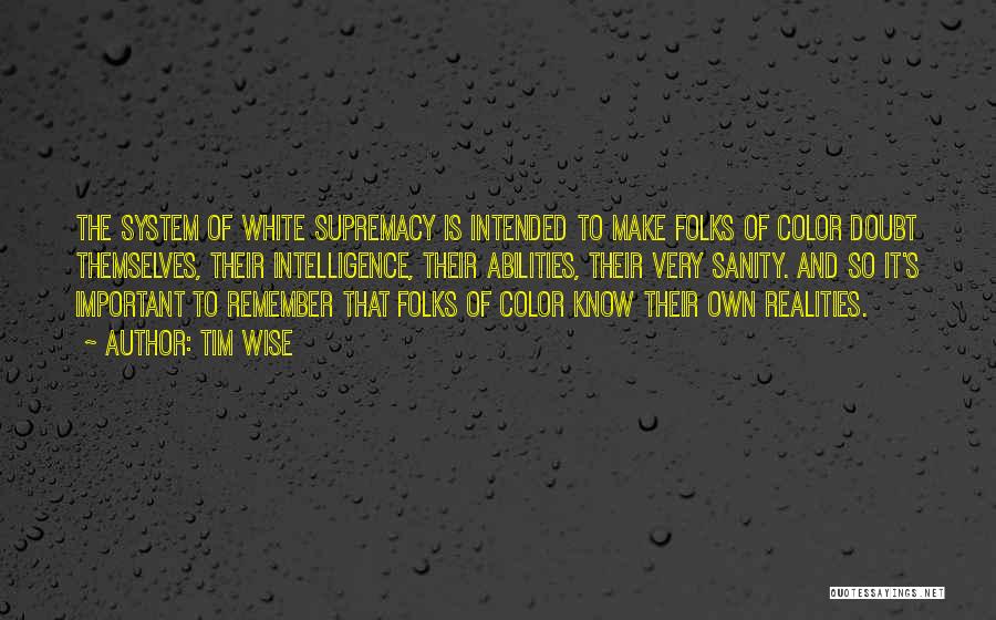 White Supremacy Quotes By Tim Wise