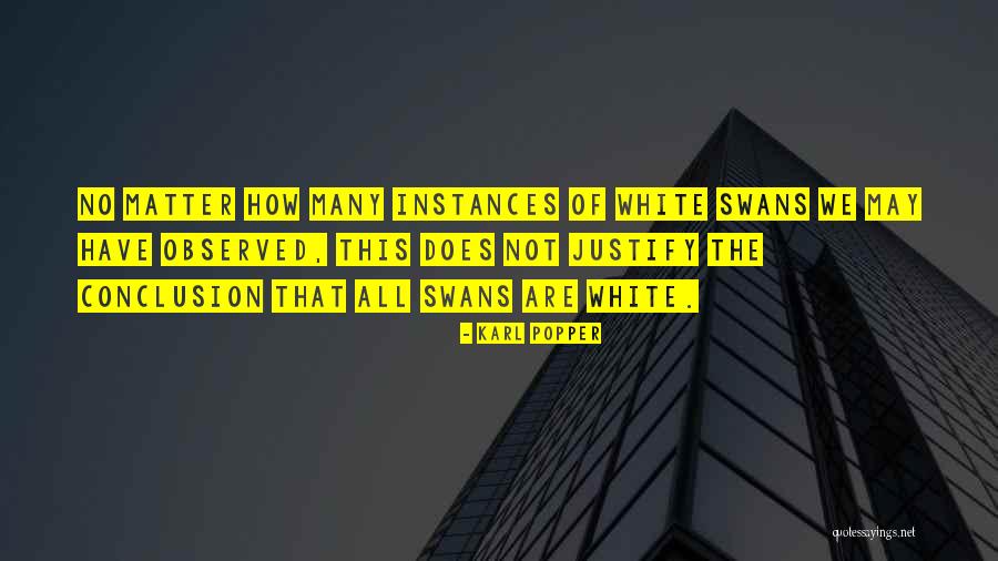 White Swans Quotes By Karl Popper White Swans Quotes By Karl Popper
