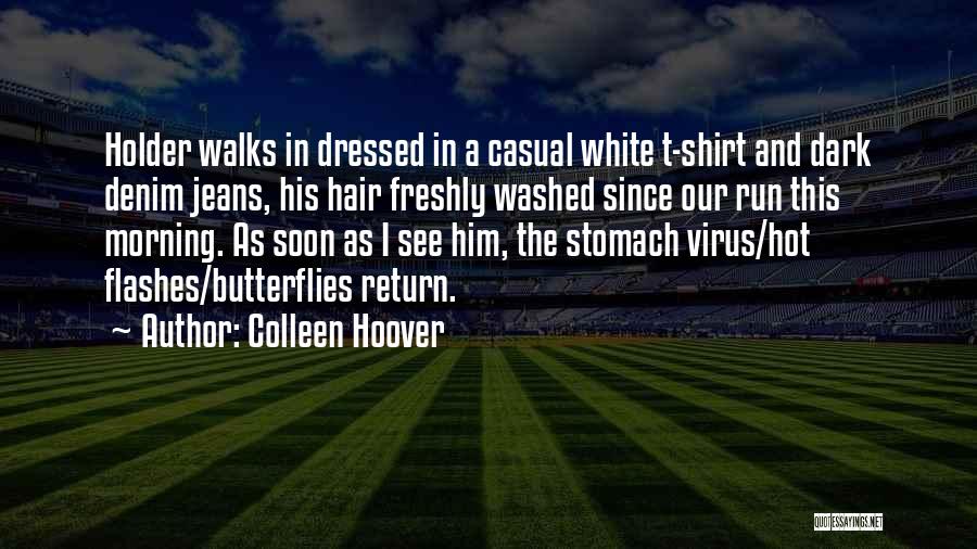 White T Shirt Quotes By Colleen Hoover