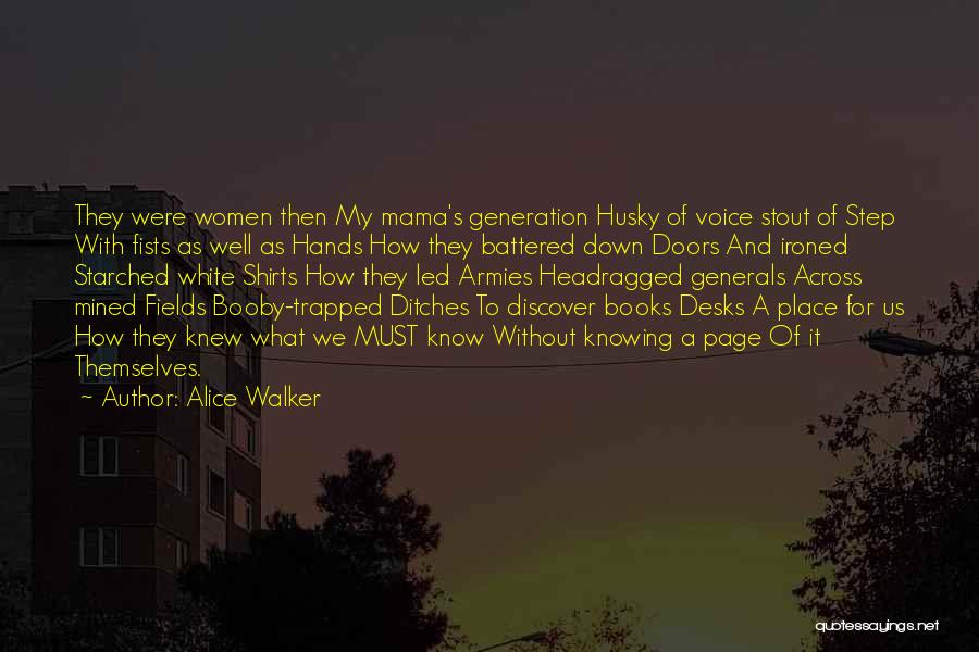 White T Shirts Quotes By Alice Walker