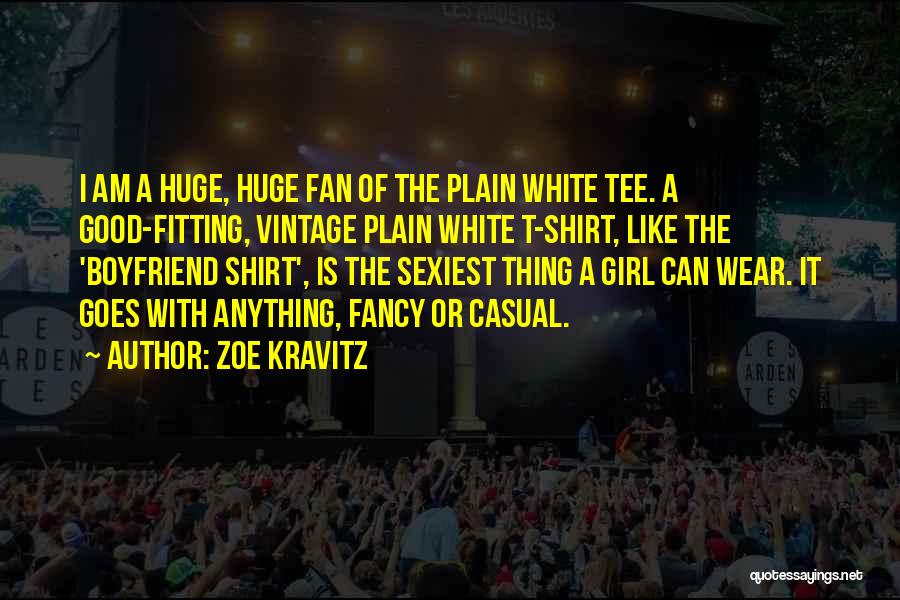 White Tee Quotes By Zoe Kravitz