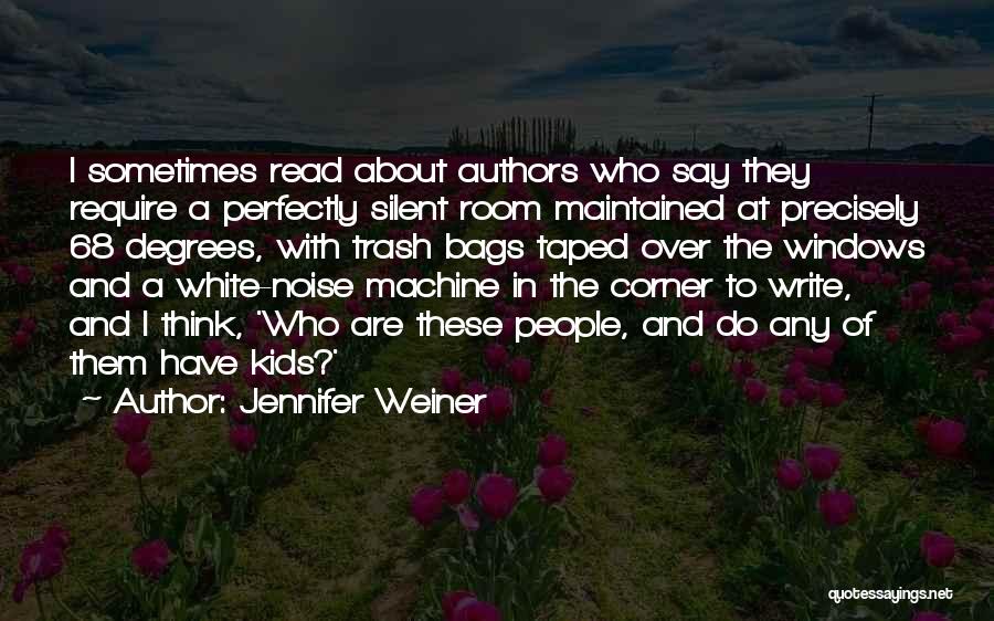 White Trash Quotes By Jennifer Weiner