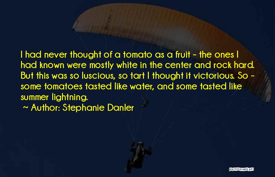 White Water Summer Quotes By Stephanie Danler