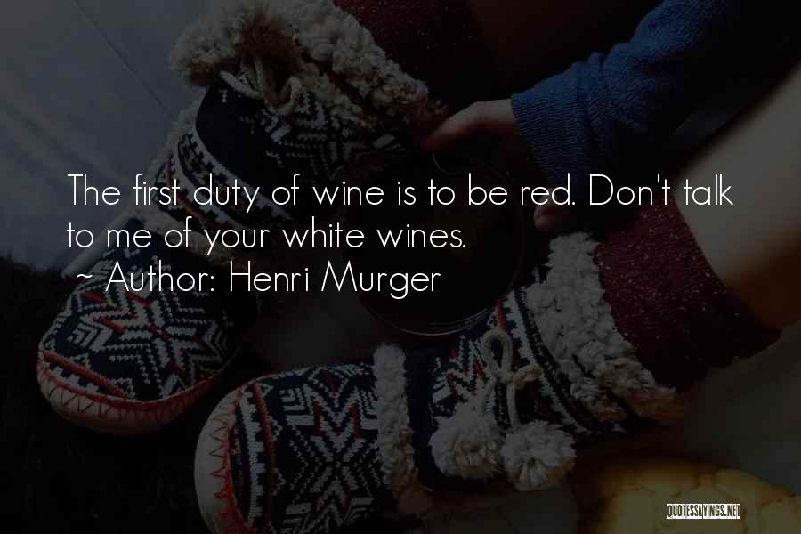 White Wine Quotes By Henri Murger